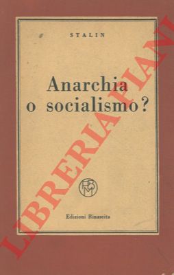 STALIN - - Anarchia o socialismo?