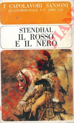 STENDHAL - - Il rosso e il nero. 