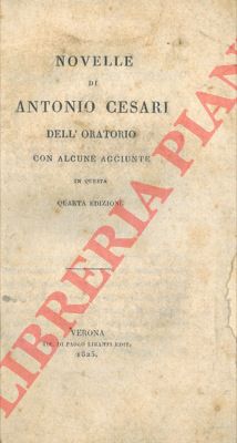 CESARI Antonio - - Novelle. Con alcune aggiunte in questa quarta edizione.