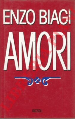 BIAGI Enzo - - Amori.
