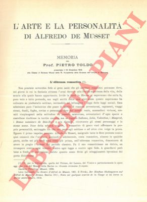 TOLDO Pietro - - L'arte e la personalit di Alfredo de Musset.
