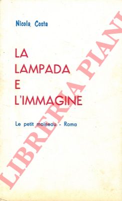 COSTA Nicola - - La lampada e l'immagine.