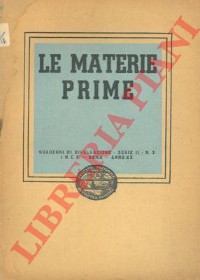 - - Le materie prime.