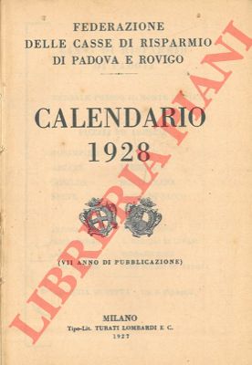 Federazione delle Casse di Risparmio di Padova e Rovigo - - Calendario 1928.