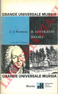 ROUSSEAU Jean-Jacques - - Il contratto sociale.