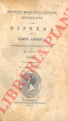 LOEW H. - - Monographs of the diptera of North America. Part. I. 
