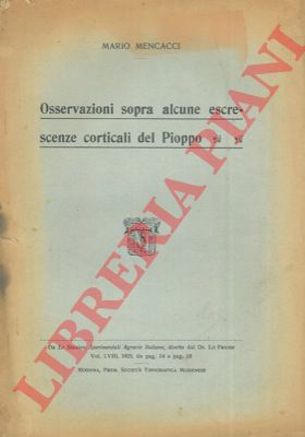 MENCACCI Mario - - Osservazioni sopra alcune escrescenze corticali del pioppo.