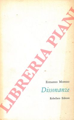 MORENO Ermanno - - Dissonanze.