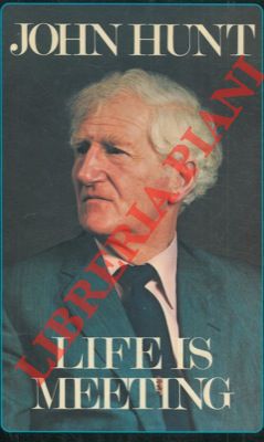 HUNT John - - Life is meeting.