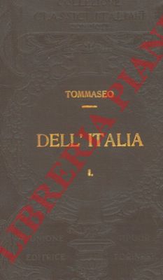 TOMMASEO Niccol - - Dell'Italia.