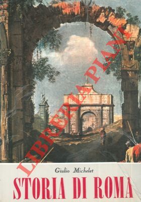 MICHELET Giulio - - Storia di Roma.