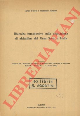 FURRER Ernst -  FURNARI Francesco - - Ricerche introduttive sulla vegetazione di altitudine del Gran Sasso d'Italia.