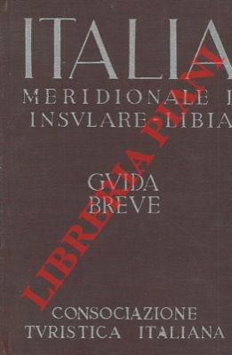 CTI - - Italia meridionale e insulare. Libia. Guida breve.