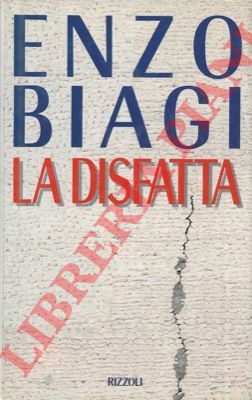 BIAGI Enzo - - La disfatta.