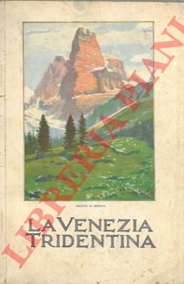- - Guida della Venezia Tridentina.