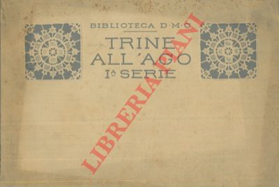 Biblioteca DMC - - Trine all'ago. 1a serie.