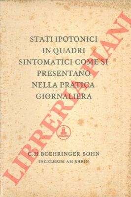 - - Stati ipotonici in quadri sintomatici come si presentano nella pratica giornaliera.