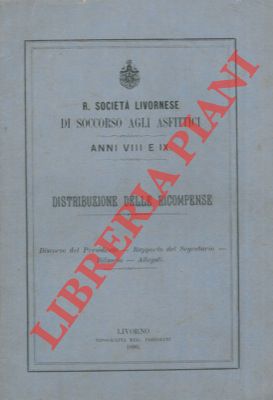 R. Societ Livornese di Soccorso agli Asfittici - - Distribuzione delle ricompense.