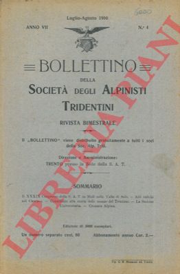 - - Bollettino della Societ degli Alpinisti Tridentini. Rivista bimestrale.
