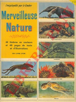 HOLSAERT E. - - Merveilleuse nature. L'encyclopdie par le timbre.