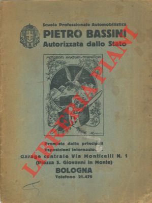 Pietro Bassini. Scuola Prof. Automobilistica - - Libretto d'istruzioni per la guida.