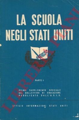 - - La scuola negli Stati Uniti. Parte I.