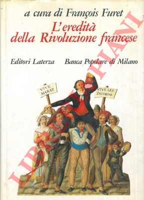 (FURET Francois) - - L'eredit della Rivoluzione francese.
