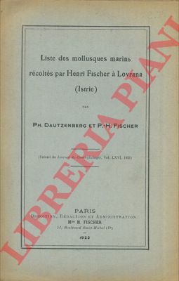 DAUTZENBERG Ph. & FISCHER P.H. - Liste des mollusques marins rcolts par Henri Fischer  Lovrana (Istrie).