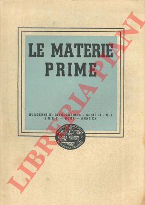 - - Le materie prime.