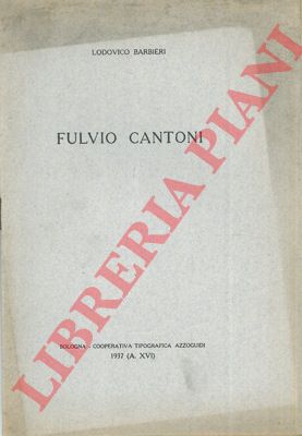BARBIERI Lodovico - - Fulvio Cantoni.