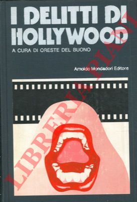 (DEL BUONO Oreste) - - I delitti di Hollywood.