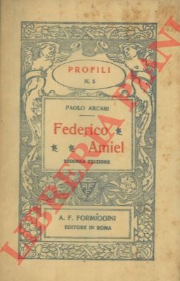 ARCARI Paolo - - Federico Amiel.