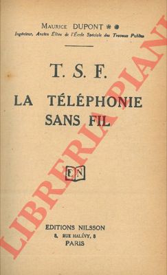 DUPONT Maurice - - T.S.F.  La tlphonie sans fil.