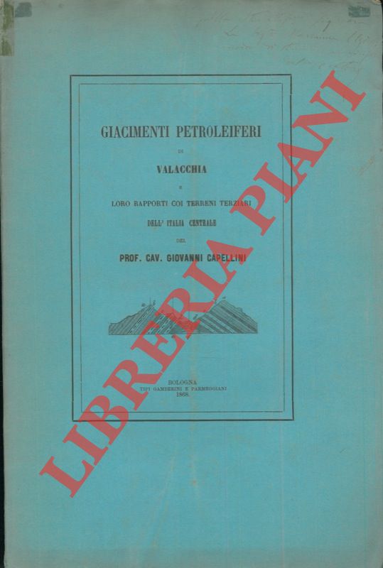 CAPELLINI Giovanni - - Giacimenti petroliferi di Valacchia e loro rapporti coi terreni terziari.
