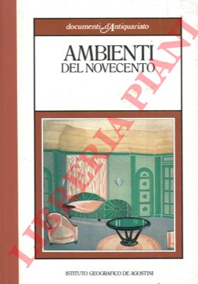 DE GRADA Raffaele - - Ambienti del 900.