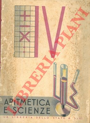 - - Il libro della IV classe elementare. Aritmetica. Scienza..