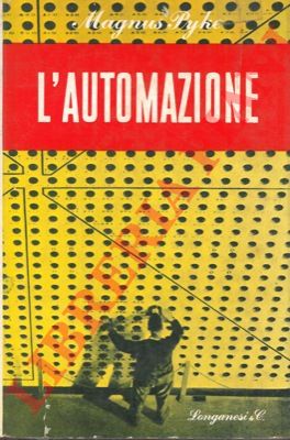 PYKE Magnus - - L'automazione.