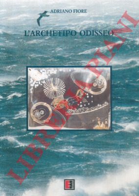 FIORE Adriano - - L'archetipo Odisseo.