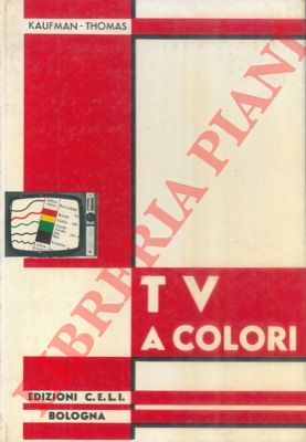 KAUFMAN Milton - THOMAS Harry E. - - TV a colori.
