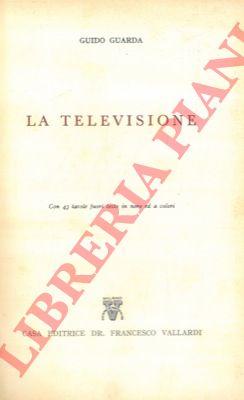 GUARDA Guido - - La televisione.