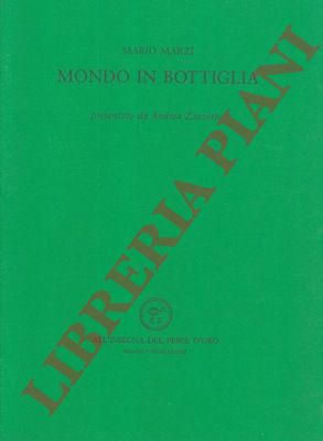 MARZI Mario - - Mondo in bottiglia.