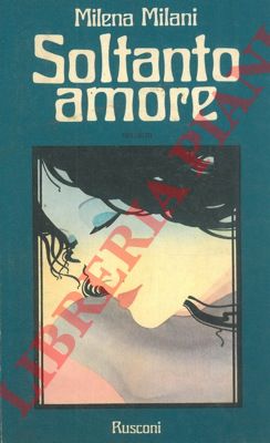 MILANI Milena - - Soltanto amore.