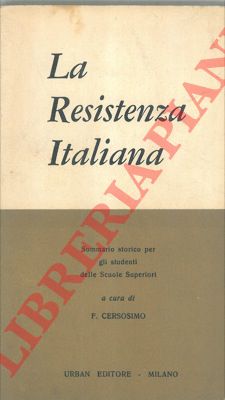 (CERSOSIMO F.) - - La Resistenza italiana