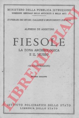 DE AGOSTINO Alfredo - - Fiesole. La zona archeologica e il museo.
