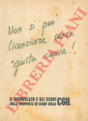 CGIL - - Non si pu licenziare senza giusta causa!