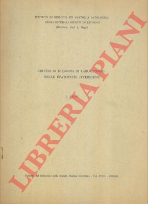 NEGRI Lionello - - Criteri di diagnosi di laboratorio nelle epatopatie itterigene.
