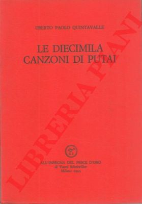 QUINTAVALLE Umberto Paolo - - Le diecimila canzoni di Putai.