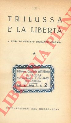 (BRIGANTE COLONNA Gustavo) - - Trilussa e la libert