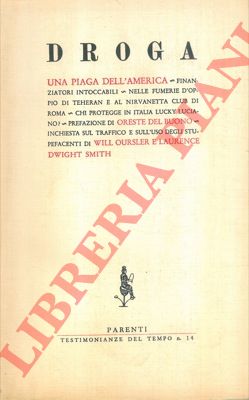 - - Droga. una piaga dell'America
