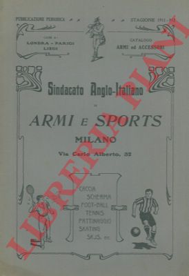 Sindacato Anglo-Italiano di Armi e Sports. Milano - - Catalogo fucili.